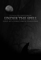 Dark Quarterer : Under the Spell